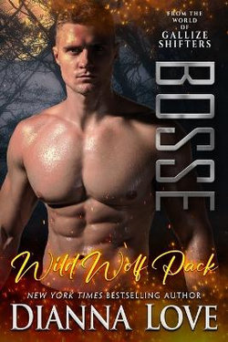 BOSSE: Wild Wolf Pack from the World of Gallize Shifters