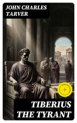 Tiberius the Tyrant