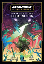 Star Wars: The High Republic: The Edge of Balance—Premonition