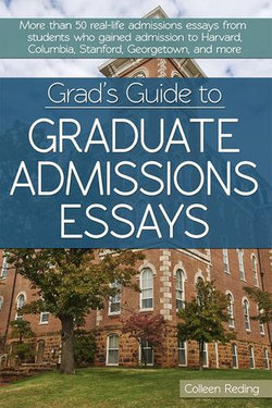 Grad's Guide to Graduate Admissions Essays