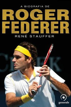 A biografia de Roger Federer