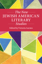 The New Jewish American Literary Studies, Part 1