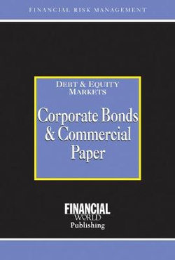 Corporate Bonds and Commercial Paper