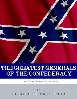 The Greatest Generals of the Confederacy