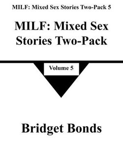 MILF: Mixed Sex Stories Two-Pack 5