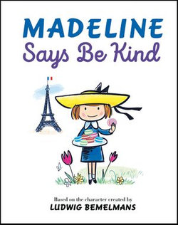 Madeline Says Be Kind