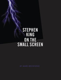Stephen King on the Small Screen Stephen King on the Small Screen