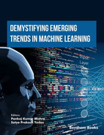 Demystifying Emerging Trends in Machine Learning: Volume 2