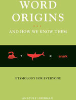 Word Origins And How We Know Them