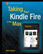 Taking Your Kindle Fire to the Max