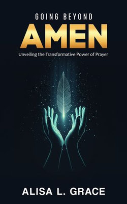 Going Beyond Amen