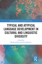Typical and Atypical Language Development in Cultural and Linguistic Diversity