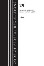 Code of Federal Regulations, Title 29 Labor/OSHA 1900-1910. 999, Revised As of July 1 2023