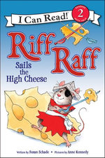Riff Raff Sails the High Cheese