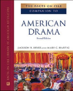 The Facts on File Companion to American Drama