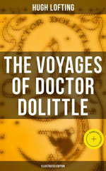 The Voyages of Doctor Dolittle (Illustrated Edition)