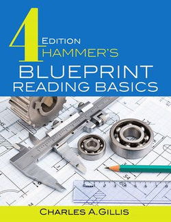 Hammer's Blueprint Reading Basics Hammer's Blueprint Reading Basics