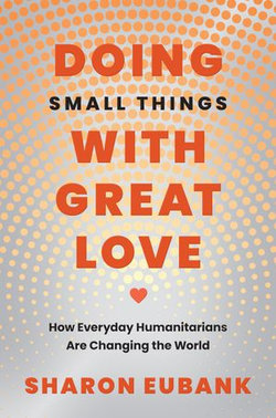 Doing Small Things with Great Love
