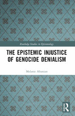 The Epistemic Injustice of Genocide Denialism