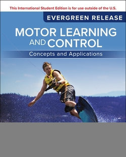 Motor Learning and Control: Concepts and Applications
