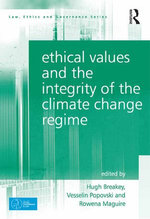 Ethical Values and the Integrity of the Climate Change Regime