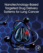 Nanotechnology-Based Targeted Drug Delivery Systems for Lung Cancer
