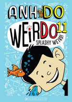 WeirDo #11: Splashy Weird