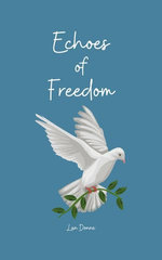 Echoes of Freedom