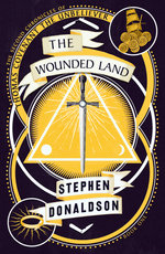The Second Chronicles Thomas Covenant : The Wounded Land