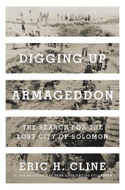 Digging up Armageddon Digging up Armageddon