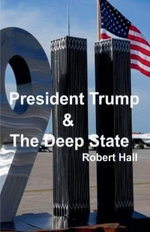 President Trump & The Deep State