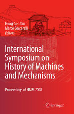International Symposium on History of Machines and Mechanisms