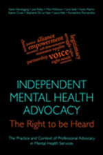 Independent Mental Health Advocacy - The Right to Be Heard
