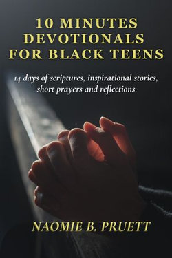 10 MINUTES DEVOTIONALS FOR BLACK TEENS