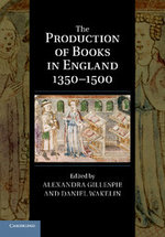 The Production of Books in England 1350-1500