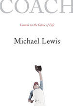 Coach: Lessons on the Game of Life