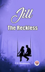 Jill The Reckless