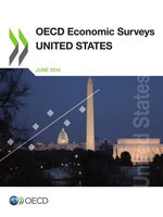 OECD Economic Surveys: United States 2014