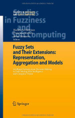 Fuzzy Sets and Their Extensions: Representation, Aggregation and Models