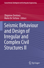 Seismic Behaviour and Design of Irregular and Complex Civil Structures II