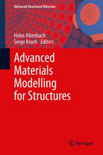 Advanced Materials Modelling for Structures