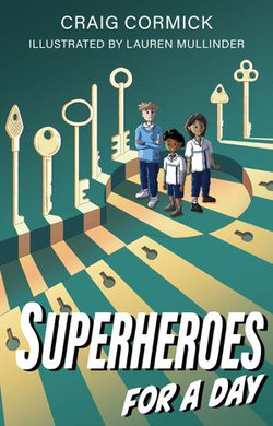 Superheroes for a Day Superheroes for a Day
