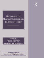 Developments in Maritime Transport and Logistics in Turkey