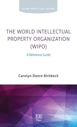The World Intellectual Property Organization (WIPO)