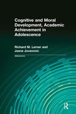 Cognitive and Moral Development, Academic Achievement in Adolescence