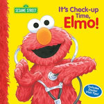 It's Check-up Time, Elmo! (Sesame Street Series)