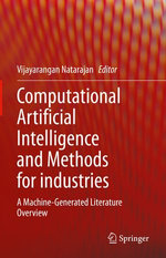 Computational Artificial Intelligence and Methods for industries