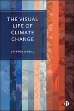 The Visual Life of Climate Change