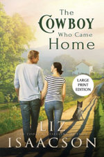 The Cowboy Who Came Home Large Print