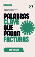 Palabras Clave que Pagan Facturas